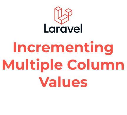 The Complete Guide to Incrementing Multiple Column Values