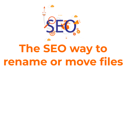 Redirect - The SEO way to rename or move files or folders